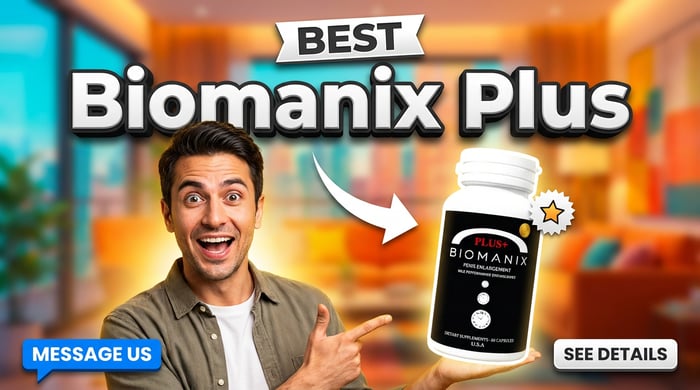 Biomanix Plus USA – পুরুষ শক্তি ও আত্মবিশ্বাস ফিরে পান এখনই image