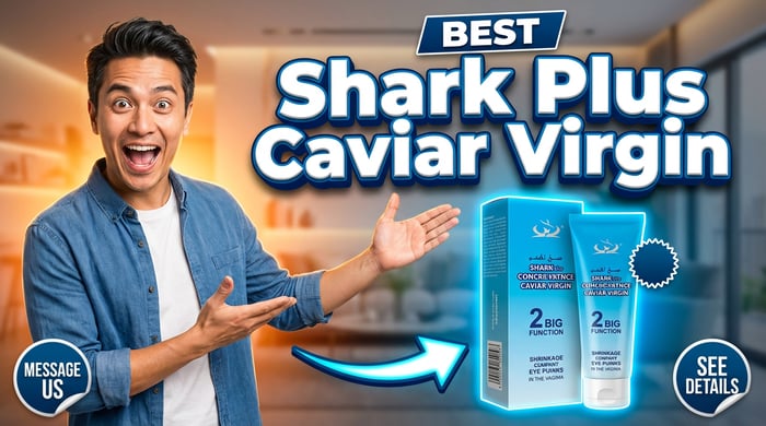 Shark Plus Caviar Essence – ত্বকের যৌবন ফিরিয়ে আনুন ঘরে বসেই image