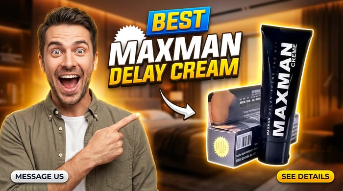 ম্যাক্সম্যান ডিলে ক্রিম — আত্মবিশ্বাস ও সন্তুষ্টি ফিরিয়ে আনুন আজই image